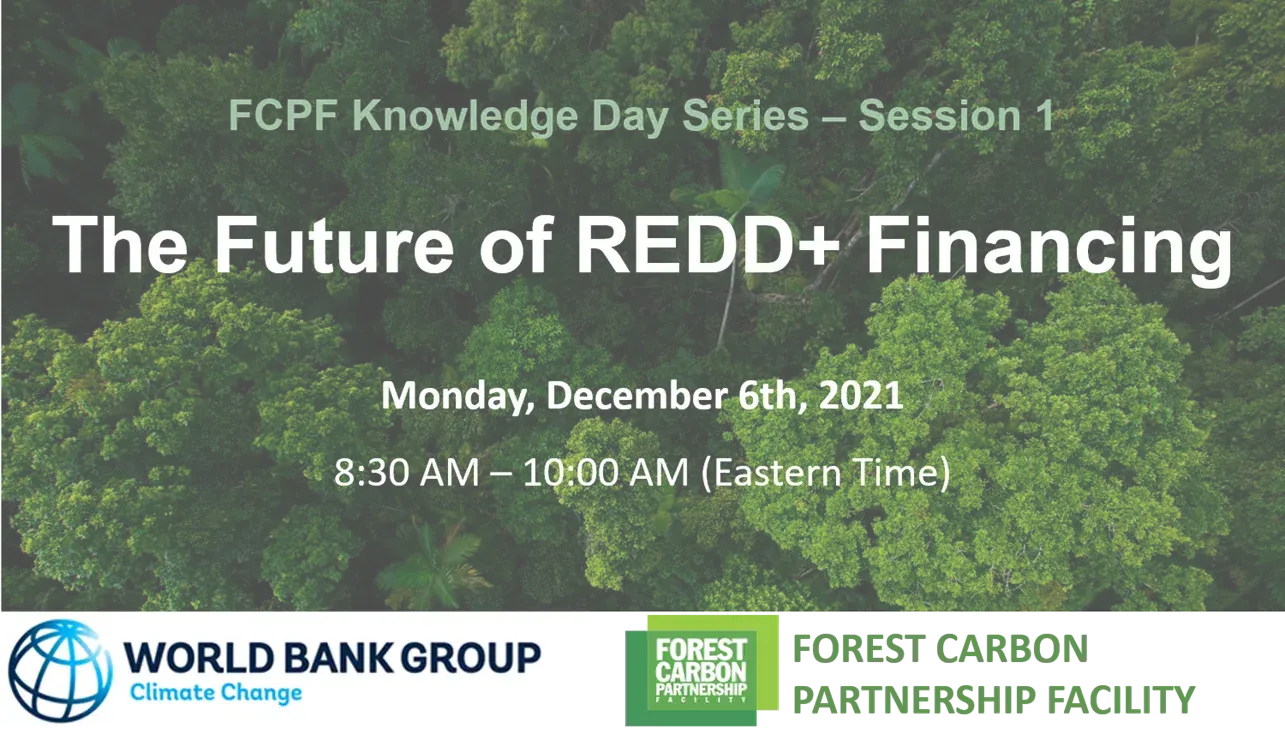 The Future of REDD+ Financing - FCPF Knowledge Day Series 1