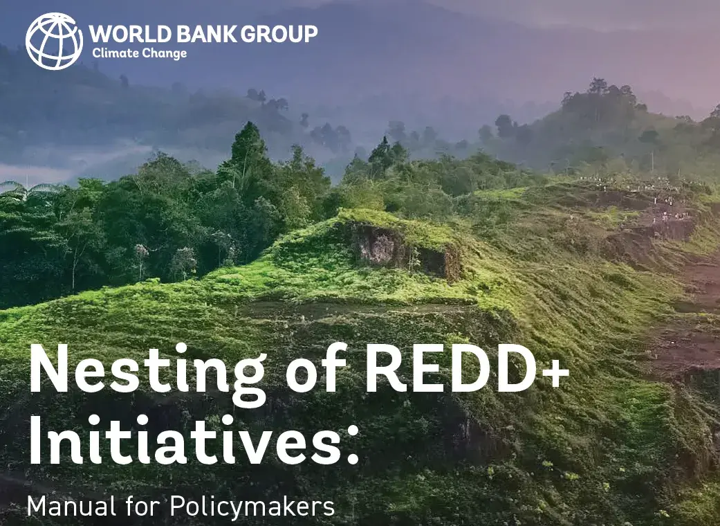 FCPF launches manual for nesting of REDD+ initiatives
